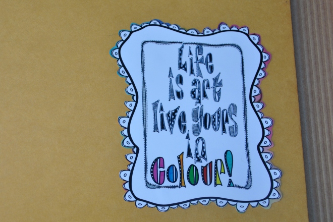 Life is art, live yours in colour!